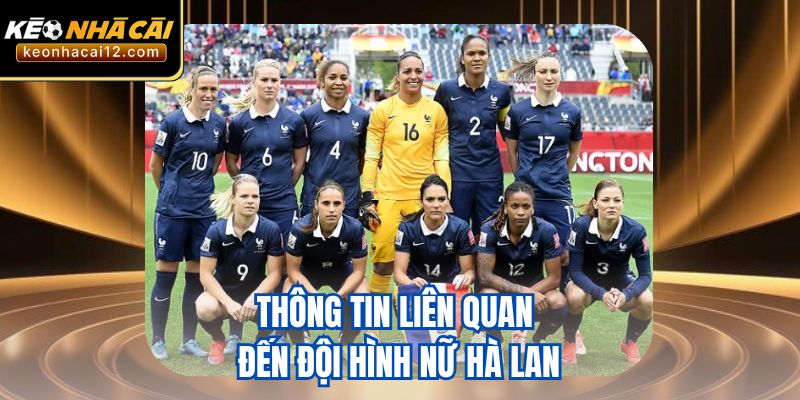Thông tin liên quan đến đội hình nữ Hà Lan